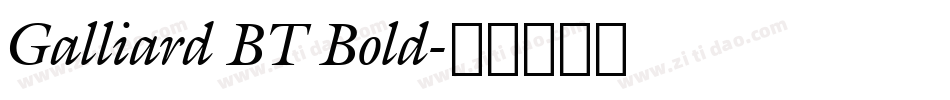 Galliard BT Bold字体转换